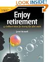 Enjoy Retirement: 52 Brilliant Ideas for Loving Life After Work