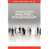 Transactional Analysis in Psychotherapy by Eric Berne (the Author of Games People Play)
