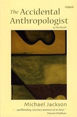 The Accidental Anthropologist: A Memoir