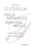 Philosophische Temperamente: Von Platon bis Foucault title=