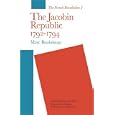 The Jacobin Republic 1792-1794 (The French Revolution) by  Marc Bouloiseau and Jonathan Mandelbaum