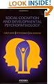Social Cognition and Developmental Psychopathology