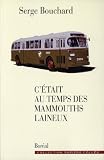  : C'était au temps des mammouths laineux