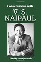 Conversations With V.S. Naipaul (Literary Conversations Series)