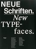 Neue Schriften. New Typefaces. Positionen und Perspektiven