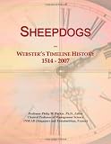 Sheepdogs: Webster's Timeline History, 1514 - 2007