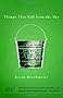 Things That Fall from the Sky (Vintage Contemporaries)