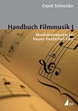 Produkt-Bild: Handbuch Filmmusik, Bd.1, Musikdramaturgie im Neuen Deutschen Film