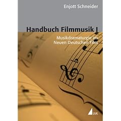 Handbuch Filmmusik, Bd.1, Musikdramaturgie im Neuen Deutschen Film