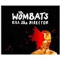 Kill the Director