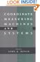 Coordinate Measuring Machines and Systems (Manufacturing Engineering and Materials Processing)