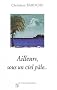 Ailleurs sous un ciel p�le--