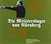 Wagner: Die Meistersinger von Nürnberg, WWV 96