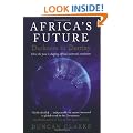 Africa's Future: Darkness to Destiny: How the past is shaping Africa's economic evolution