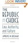 The Republic of Choice: Law, Authority, and Culture