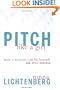 Pitch Like a Girl: How a Woman Can Be Herself and Still Succeed
