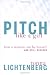 Pitch Like a Girl: How a Woman Can Be Herself and Still Succeed Image of Pitch Like a Girl: How a Woman Can Be Herself and Still Succeed
