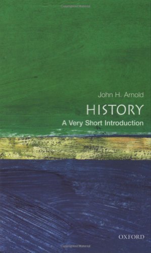 History: A Very Short Introduction (Very Short Introductions)