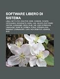 Software Libero Di Sistema: Linux, Netfilter, Reactos, Wine, Cosmos, Cygwin, Virtualbox, Wxwidgets, Qemu, Uae, Ubuntu Software Center