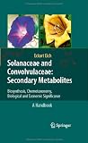Solanaceae and Convolvulaceae: Secondary Metabolites: Biosynthesis, Chemotaxonomy, Biological and Economic Significance (A Handbook)
