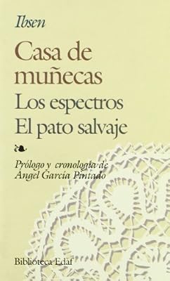 Casa de munecas/Los espectros/El pato salvaje