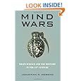 Mind Wars: Brain Science and the Military in the 21st Century