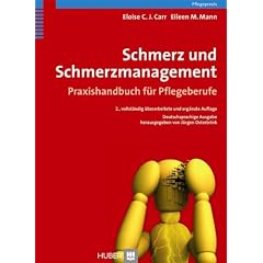 Schmerz und Schmerzmanagement. Praxishandbuch f�r Pflegeberufe