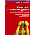 Schmerz und Schmerzmanagement. Praxishandbuch f�r Pflegeberufe