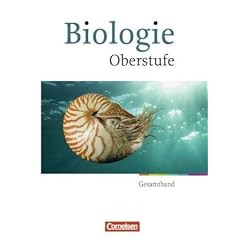 Biologie Oberstufe - Neubearbeitung - Westliche Bundesl�nder: Gesamtband Oberstufe - Sch�lerbuch