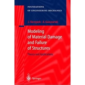 【クリックで詳細表示】Modelling of Material Damage and Failure of Structures： Theory and Applications (Foundations of Engineering Mechanics) [ハードカバー]