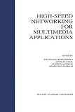 High-speed networking for multimedia applications