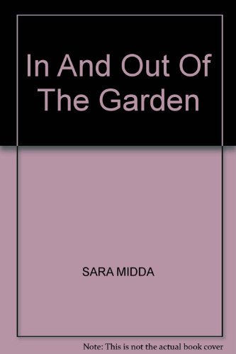 in and out of the garden