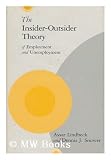 The insider-outsider theory of employment and unemployment