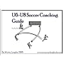 U6-U8 Soccer Coaching Guide