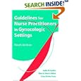 Guidelines for Nurse Practitioners in Gynecologic Settings, 9th Edition by  Joellen W. Hawkins, Diane M. Roberto-Nichols, and J. Lynn Stanley-Haney