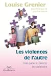 Les violences de l'autre : Faire parl...