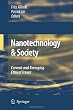Nanotechnology & Society: Current and Emerging Ethical Issues