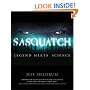 Sasquatch: Legend Meets Science