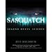SASQUATCH: LEGEND MEETS SCIENCE