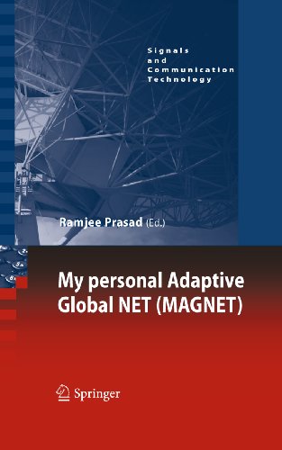 My personal Adaptive Global NET (MAGNET) (Signals and Communication Technology)