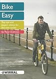 Bike easy : top tips and expert advice for the new cyclist