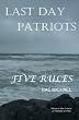 Last Day Patriots: Five Rules
