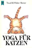 Bild zu: Yoga f&uuml;r Katzen. [Unbekannter Einband]