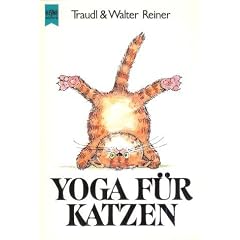Yoga f�r Katzen. [Unbekannter Einband]