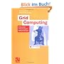 Grid Computing: Konzepte, Technologien, Anwendungen