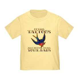 Dads Tattoos are better Toddler Shirt