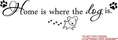 Home is where the dog is