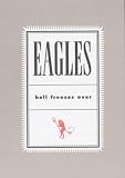 Eagles: Hell Freezes Over