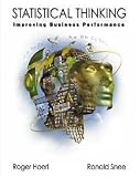 Statistical Thinking: Improving Business Performance