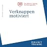 H&ouml;rbuch Verknappen motiviert (Hörbuch-Training für Führungskräfte 8)